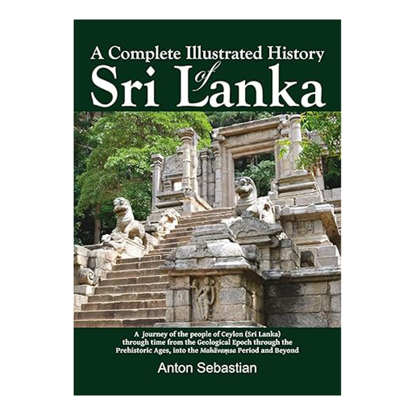 Une histoire illustrée complète du Sri Lanka