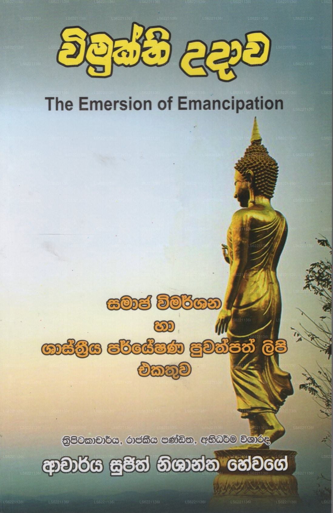 Wimukthi Udawa (The Emersion of Emancipation)